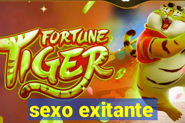 sexo exitante